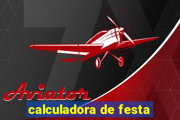 calculadora de festa